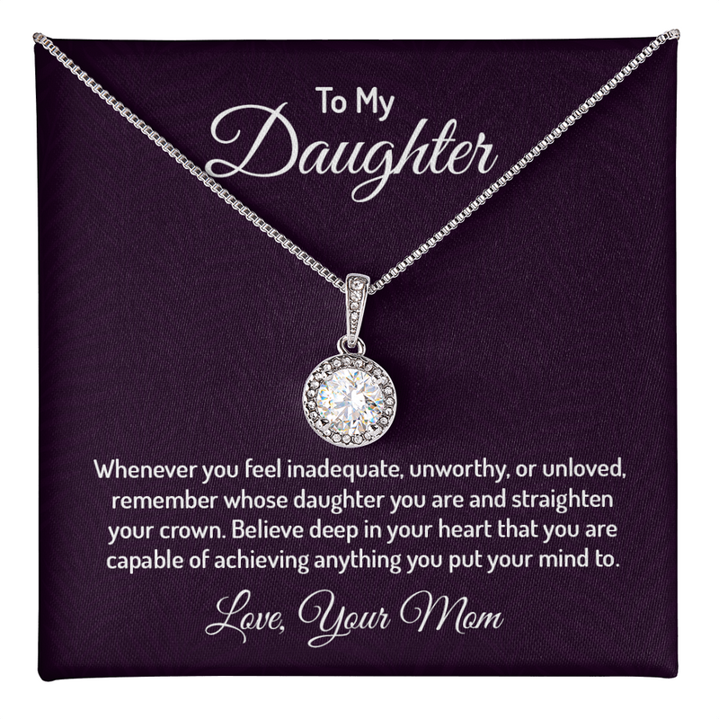 To my daughter - whenever you feel inadequate  Eternal Hope Necklace