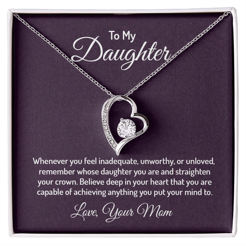 To my daughter - whenever you feel inadequate Forever Love Necklace